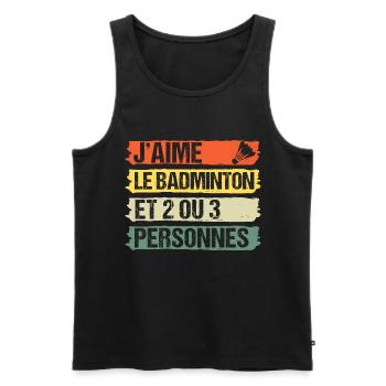 J' aime le badminton humour badiste cadeau vintage - Débardeur bio Premium Homme - noir - Devant - Michal (187cm)