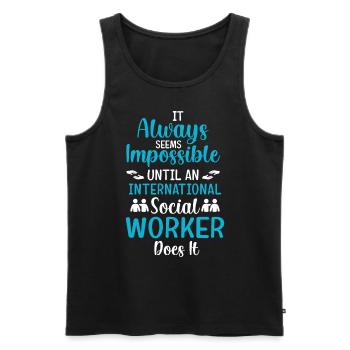 It Always Seems Impossible Until An International - Men's Premium Organic Tank Top - black - Front - AI Model Male 178 light (178cm)