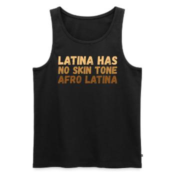 Latina Has No Skin Tone Afro Latina Latin America - Männer Premium Bio Tank Top - Schwarz - Vorne - AI Model Male 178 light (178cm)
