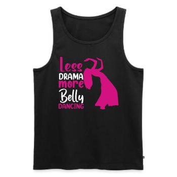 Funny Belly Dancer Belly Dancing Quotes Hop Dancer - Men's Premium Organic Tank Top - black - Front - Michal (187cm)