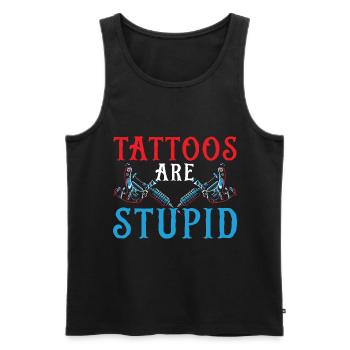 Tattoos are stupid tattoo artist tattoo tattooist - Men's Premium Organic Tank Top - black - Front - Michal (187cm)