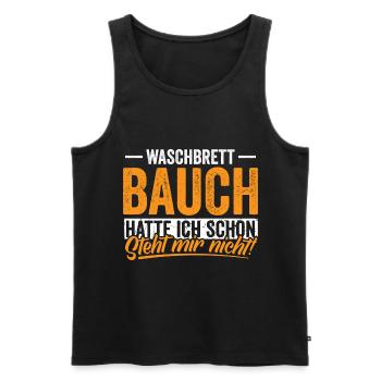 Waschbrettbauch hatte ich schon - Männer Premium Bio Tank Top - Schwarz - Vorne - Michal (187cm)