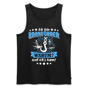 Kranfahrer Kran Sprüche Kranführer - Männer Premium Bio Tank Top - Schwarz - Vorne - Michal (187cm)