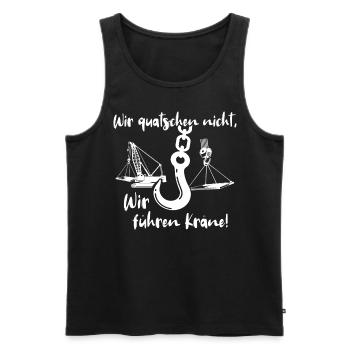 Kranführer Sprüche Kran Kranfahrer - Männer Premium Bio Tank Top - Schwarz - Vorne - Michal (187cm)