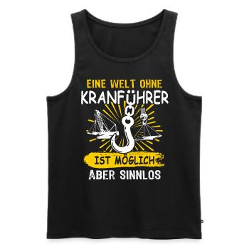 Kranführer Sprüche Kran Kranfahrer - Männer Premium Bio Tank Top - Schwarz - Vorne - Michal (187cm)