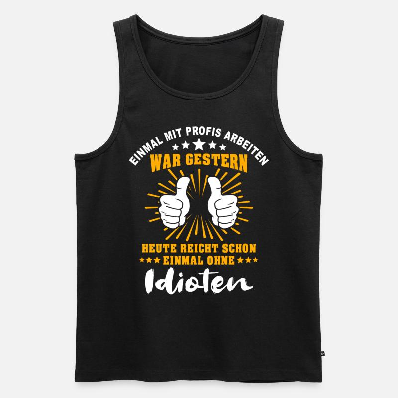 Einmal Mit Profis Arbeiten - Männer Premium Bio Tank Top - Schwarz