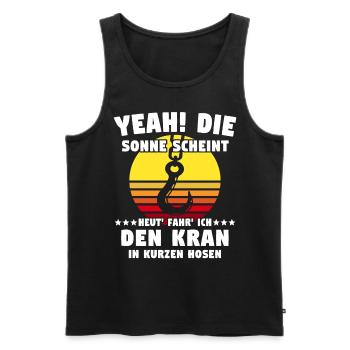 Kranführer Sprüche Kran Kranfahrer - Männer Premium Bio Tank Top - Schwarz - Vorne - Michal (187cm)
