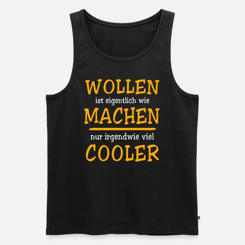 Machen Wollen - Männer Premium Bio Tank Top - Schwarz