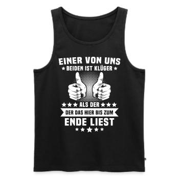 Einer von uns beiden ist Klüger Als Du - Männer Premium Bio Tank Top - Schwarz - Vorne - Michal (187cm)