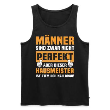 Hausmeister Spruch - Männer Premium Bio Tank Top - Schwarz - Vorne - Michal (187cm)
