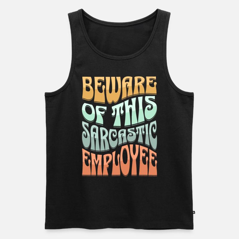Sarkastischer Mitarbeiter Sarkasmus - Männer Premium Bio Tank Top - Schwarz