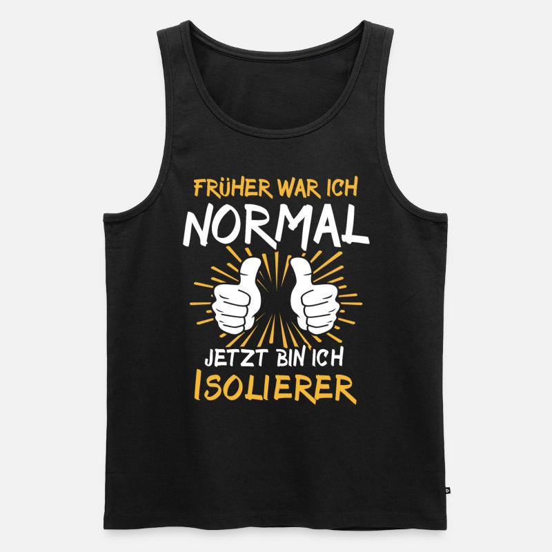 Isolierer Spruch - Männer Premium Bio Tank Top - Schwarz