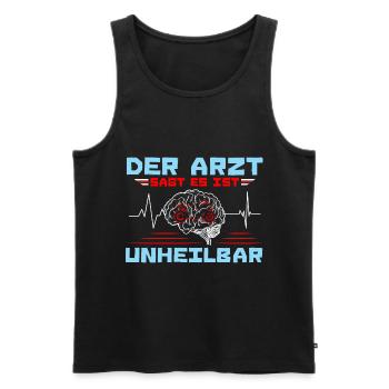 Motorrad Der Artzt sagt es ist Unheilbar - Männer Premium Bio Tank Top - Schwarz - Vorne - Michal (187cm)