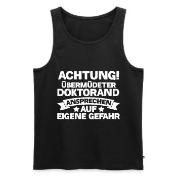 Doktor Abschluss Doktorand Promotion Doktortitel - Männer Premium Bio Tank Top - Schwarz - Vorne - Michal (187cm)