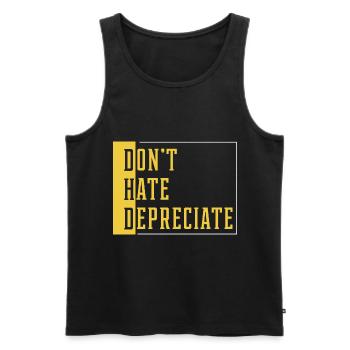 Don't Hate Depreciate - Accountant Funny Gift - Men's Premium Organic Tank Top - black - Front - Michal (187cm)