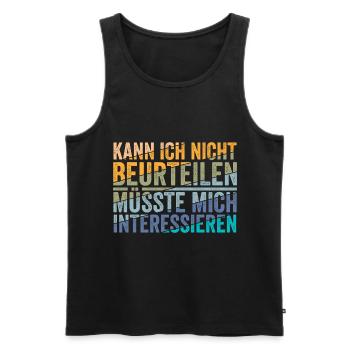 Kann ich nicht Beurteilen - Männer Premium Bio Tank Top - Schwarz - Vorne - Michal (187cm)