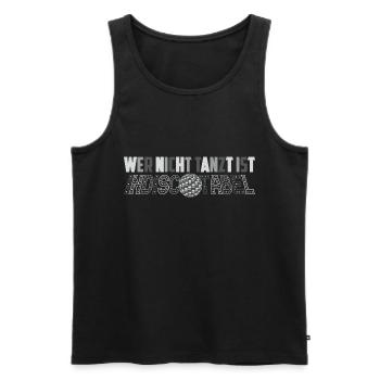 Wer nicht tanzt ist indiscotabel - Männer Premium Bio Tank Top - Schwarz - Vorne - Michal (187cm)