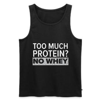 Too much protein? No Whey Trainer Gym Fitness - Men's Premium Organic Tank Top - black - Front - Michal (187cm)