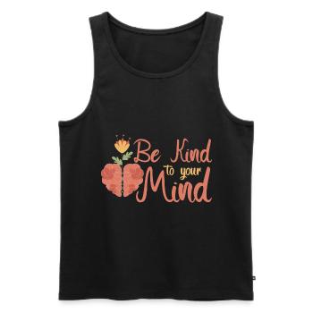 Be Kind To Your Mind - Männer Premium Bio Tank Top - Schwarz - Vorne - Michal (187cm)