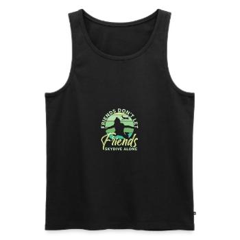 Friends Don't Let Friends Skydive Alone Skydiving - Männer Premium Bio Tank Top - Schwarz - Vorne - Michal (187cm)