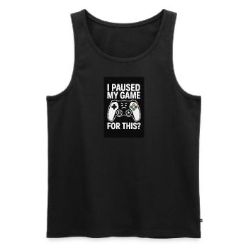I Paused My Game For This? - Männer Premium Bio Tank Top - Schwarz - Vorne - AI Model Male 178 light (178cm)