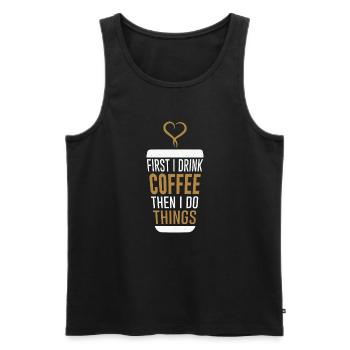 Coffee First - Then To Do List - Männer Premium Bio Tank Top - Schwarz - Vorne - Michal (187cm)