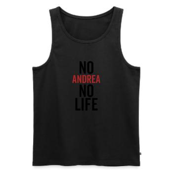 No Andrea No Life - Men's Premium Organic Tank Top - black - Front - AI Model Male 178 light (178cm)
