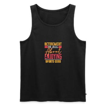 Retirement Is All About Enjoying Sports Cars - Men's Premium Organic Tank Top - black - Front - Michal (187cm)