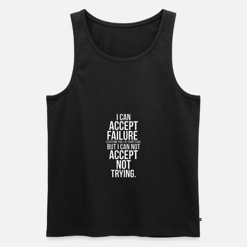 Failure or trying - Männer Premium Bio Tank Top - Schwarz