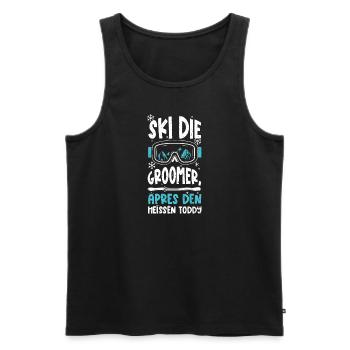 Ski die Groomer, Apres den heiße... - Männer Premium Bio Tank Top - Schwarz - Vorne - Michal (187cm)