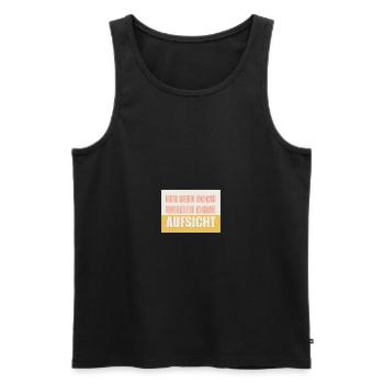 Ihr seid doch ohne Aufsicht Lehrer Schüler - Männer Premium Bio Tank Top - Schwarz - Vorne - Michal (187cm)