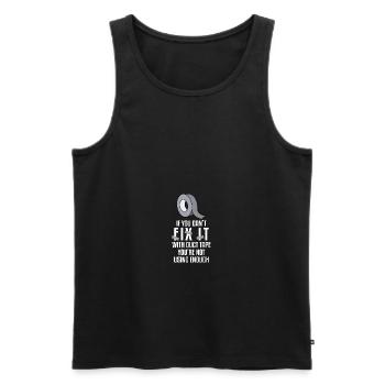 If You Cant Fix It With Duct Tape Youre Not Using - Männer Premium Bio Tank Top - Schwarz - Vorne - Michal (187cm)