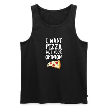 I Want Want Pizza - Not Your Opinion - Men's Premium Organic Tank Top - black - Front - AI Model Male 178 light (178cm)