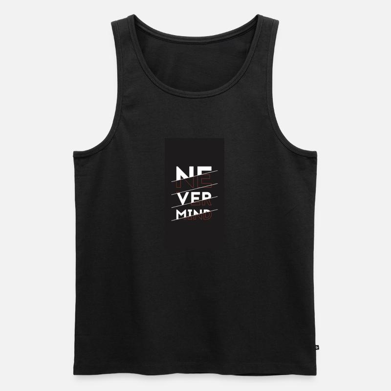 never mind - Männer Premium Bio Tank Top - Schwarz