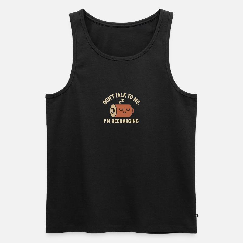 Don't Talk to Me – I'm Recharging Shirt - Men's Premium Organic Tank Top - black