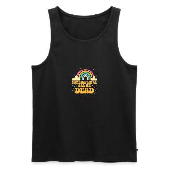 Sarcastic Someday We'll All Be Dead Retro Dark - Men's Premium Organic Tank Top - black - Front - Michal (187cm)
