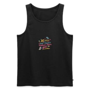 10 Years In And I Haven't Killed Him Yet - Men's Premium Organic Tank Top - black - Front - Michal (187cm)
