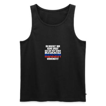 Du machst mir Keine Angst ich bin mit einer Russin - Männer Premium Bio Tank Top - Schwarz - Vorne - Michal (187cm)