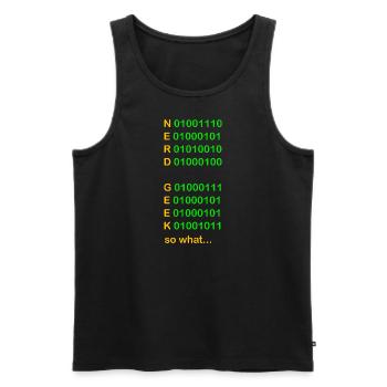 green nerd geek so what - Männer Premium Bio Tank Top - Schwarz - Vorne - AI Model Male 178 light (178cm)