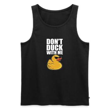 Rubber Duck Cool Duckling Funny Don't Duck With Me - Men's Premium Organic Tank Top - black - Front - AI Model Male 178 light (178cm)