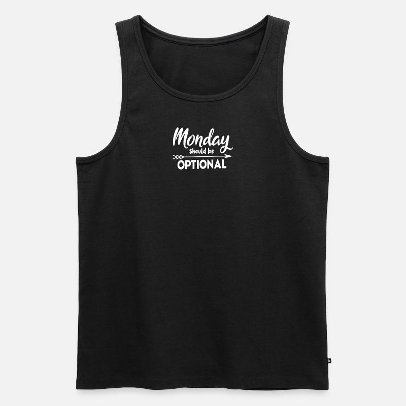 Monday should be optional - Männer Premium Bio Tank Top - Schwarz