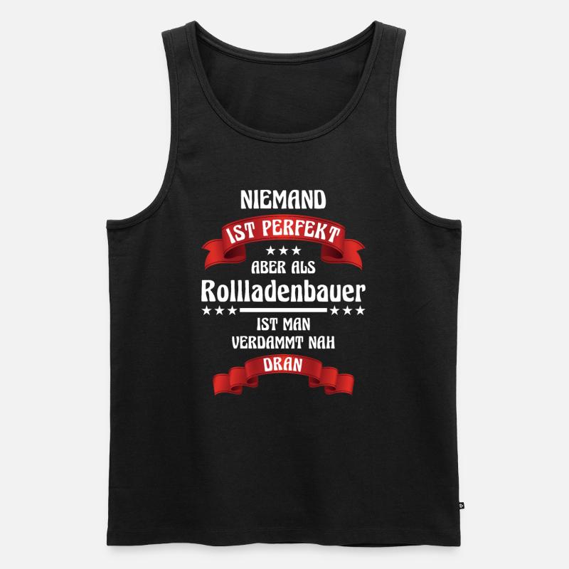 Rollladenbauer Beruf Rolladen Jalousie Handwerker - Männer Premium Bio Tank Top - Schwarz
