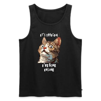 It's Official I've Gone Insane Katze Panikattacken - Männer Premium Bio Tank Top - Schwarz - Vorne - AI Model Male 178 light (178cm)