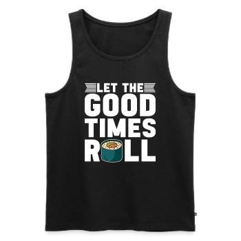 Let The Good Times Roll Sushi Japan Culture - Männer Premium Bio Tank Top - Schwarz - Vorne - AI Model Male 178 light (178cm)