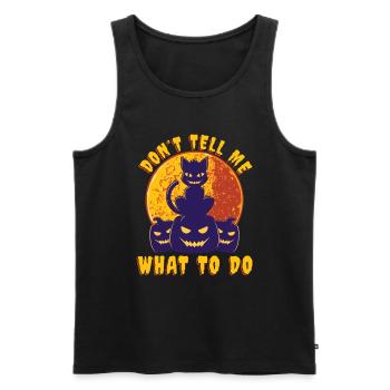 Sag Mir Nicht, Was Ich Tun Soll, Katzenliebhaber - Männer Premium Bio Tank Top - Schwarz - Vorne - Michal (187cm)