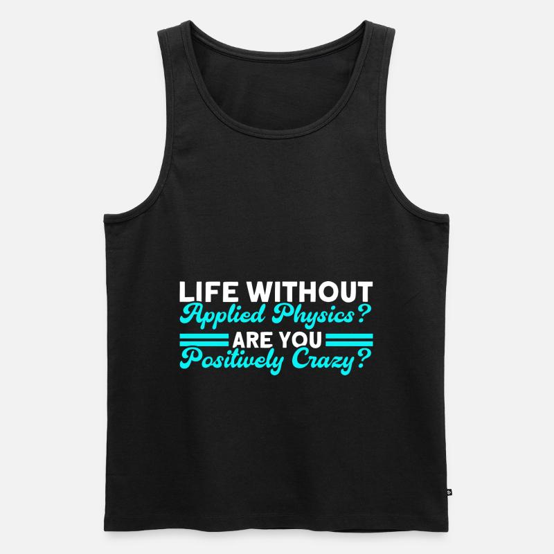 A life without applied physics - Men's Premium Organic Tank Top - black