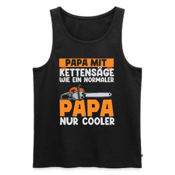 Papa Mit Kettensäge Wie Ein Normaler Papa Nur Cool - Männer Premium Bio Tank Top - Schwarz - Vorne - Michal (187cm)