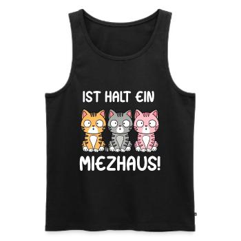 Ist Halt Ein Miezhaus - Männer Premium Bio Tank Top - Schwarz - Vorne - Michal (187cm)