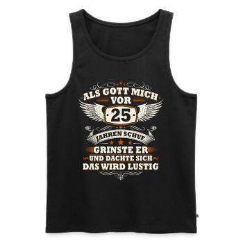Als Gott mich vor 25 Jahren schuf 25 Geburtstag - Männer Premium Bio Tank Top - Schwarz - Vorne - Michal (187cm)