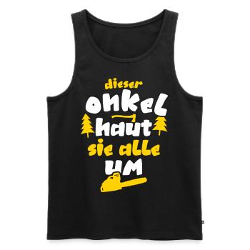 Holzfäller Onkel Rentner Kettensäge Waldarbeiter - Männer Premium Bio Tank Top - Schwarz - Vorne - Michal (187cm)